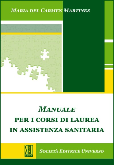 Manuale per i corsi di laurea in assistenza sanitaria